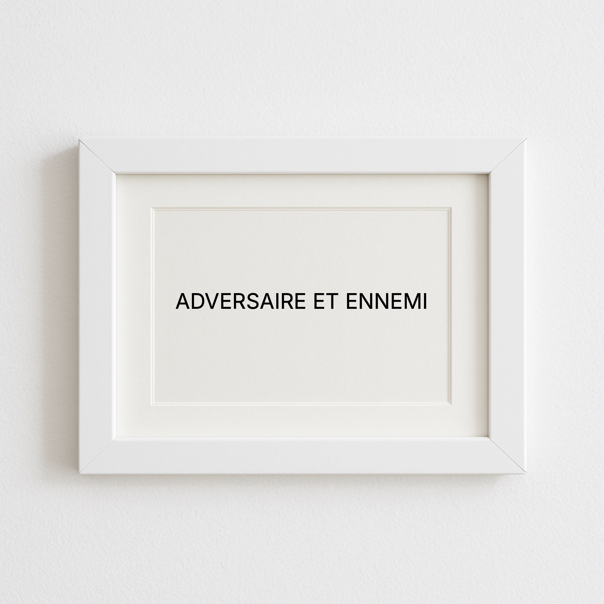 ADVERSAIRE ET ENNEMI