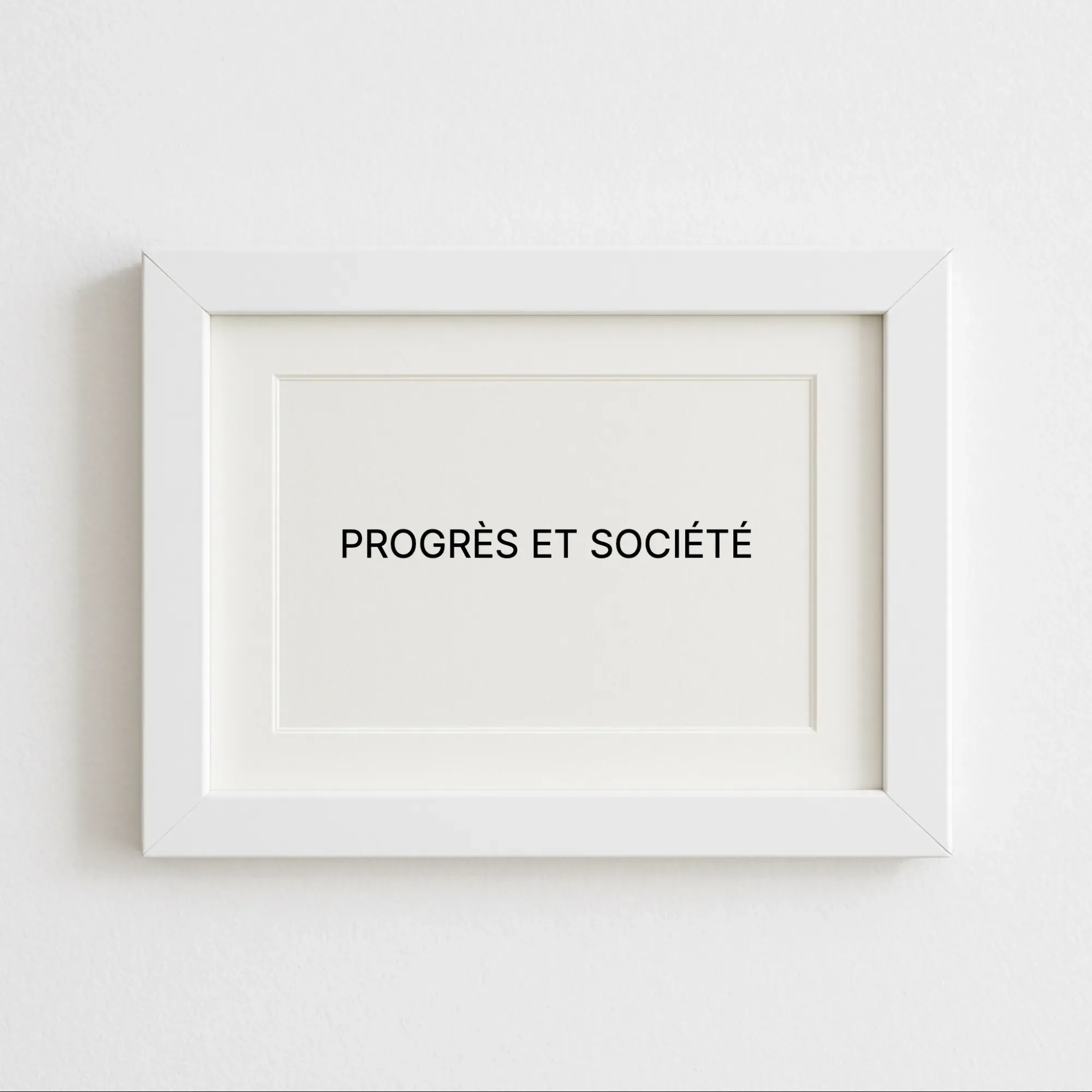 PROGRÈS ET SOCIÉTÉ