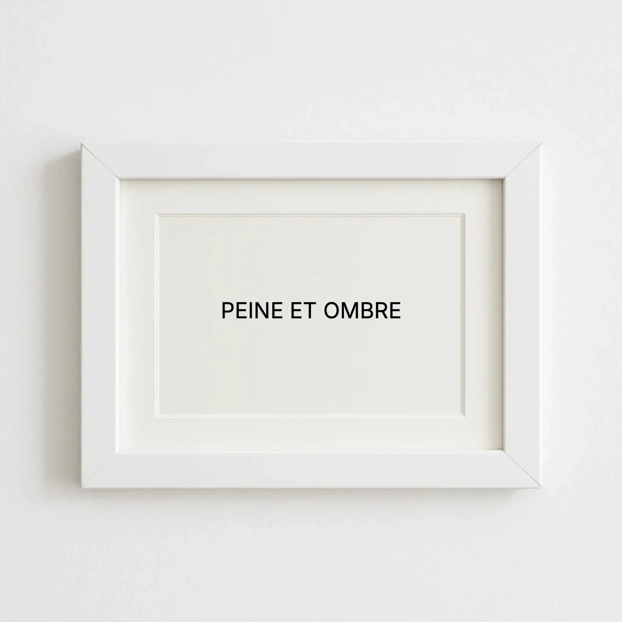 PEINE ET OMBRE