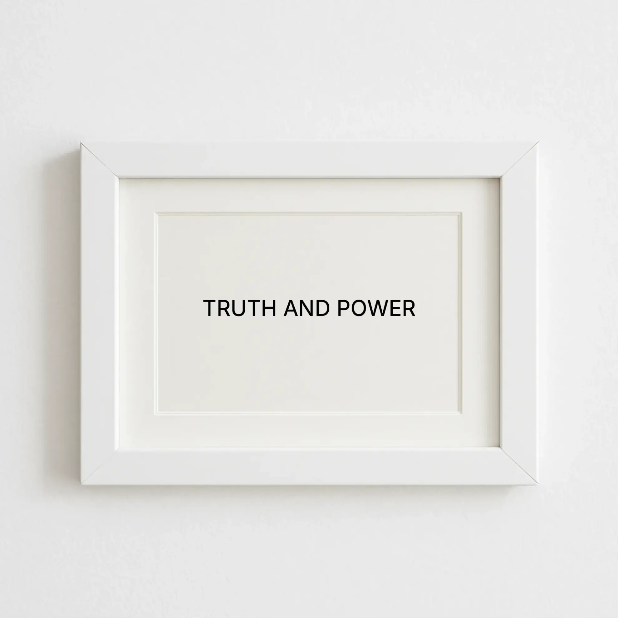 TRUTH AND POWER
